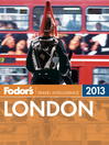 Cover image for Fodor's London 2013